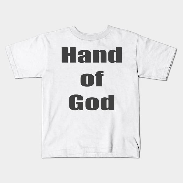 Hand of God Adios Diego Amigo Kids T-Shirt by PlanetMonkey